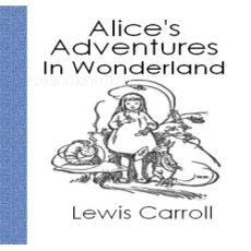 Alice Adventures in Wonderland Alice Adventures in Wonderland
