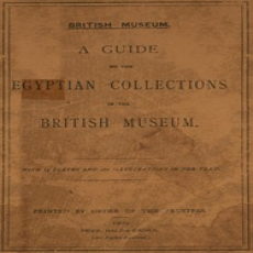 A guide to the Egyptian collections in the British Museum A guide to the Egyptian collections in the British Museum